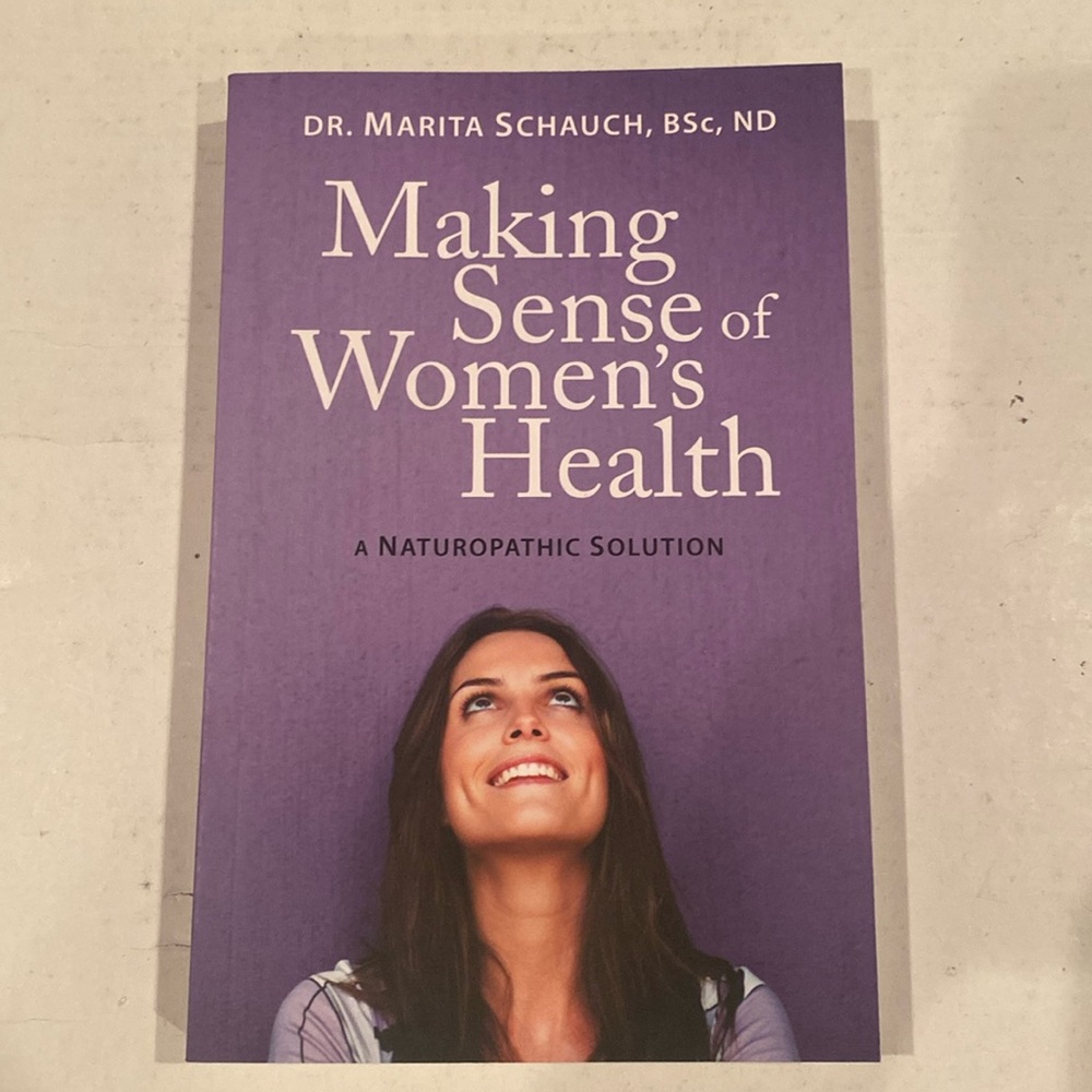 “Making Sense of Women’s Health, a Naturopathic Solution,” Paperback